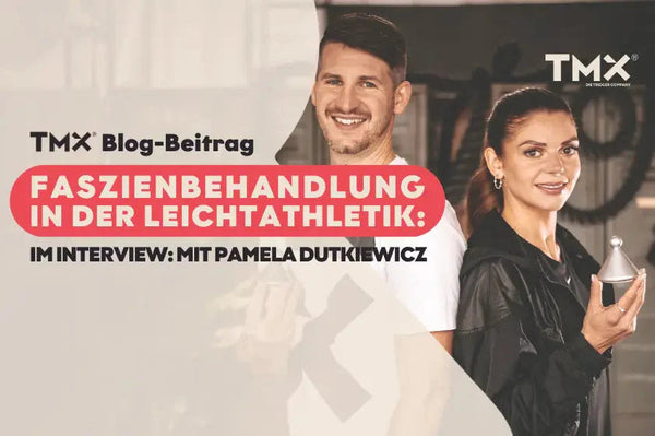 Faszienbehandlung in der Leichtathletik - Im Interview: mit Pamela Dutkiewicz