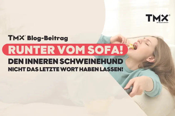 Runter vom Sofa! – Den inneren Schweinehund nicht das letzte Wort haben lassen!