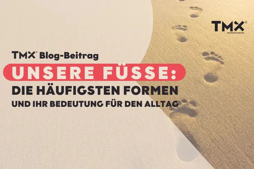 Die häufigsten Fußformen und ihre Bedeutung für den Alltag