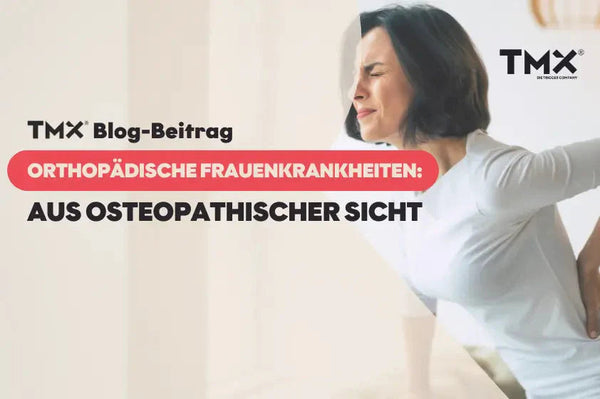 Orthopädische Frauenkrankheiten aus osteopathischer Sicht