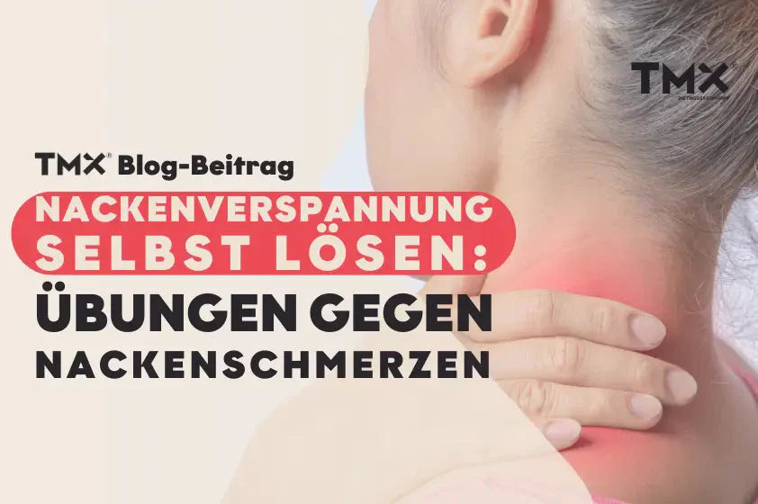 Nackenverspannung selbst lösen: Übungen gegen Nackenschmerzen