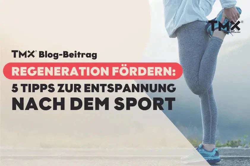 REGENERATION FÖRDERN! – 5 Tipps zur Entspannung nach dem Sport