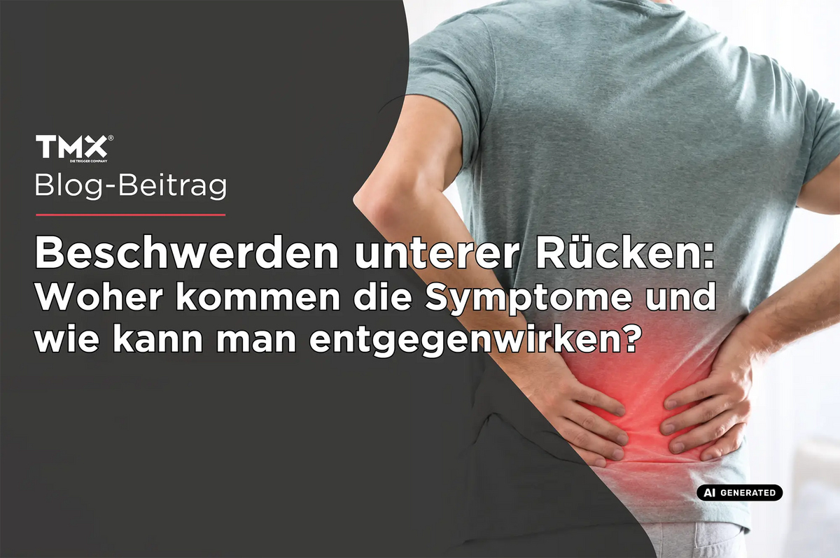 Beschwerden unterer Rücken: Woher kommen die Symptome und wie kann man entgegenwirken?