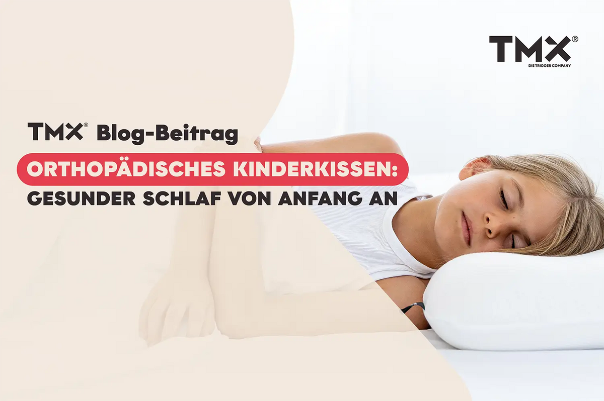 Orthopädisches Kinderkissen: gesunder Schlaf von Anfang an