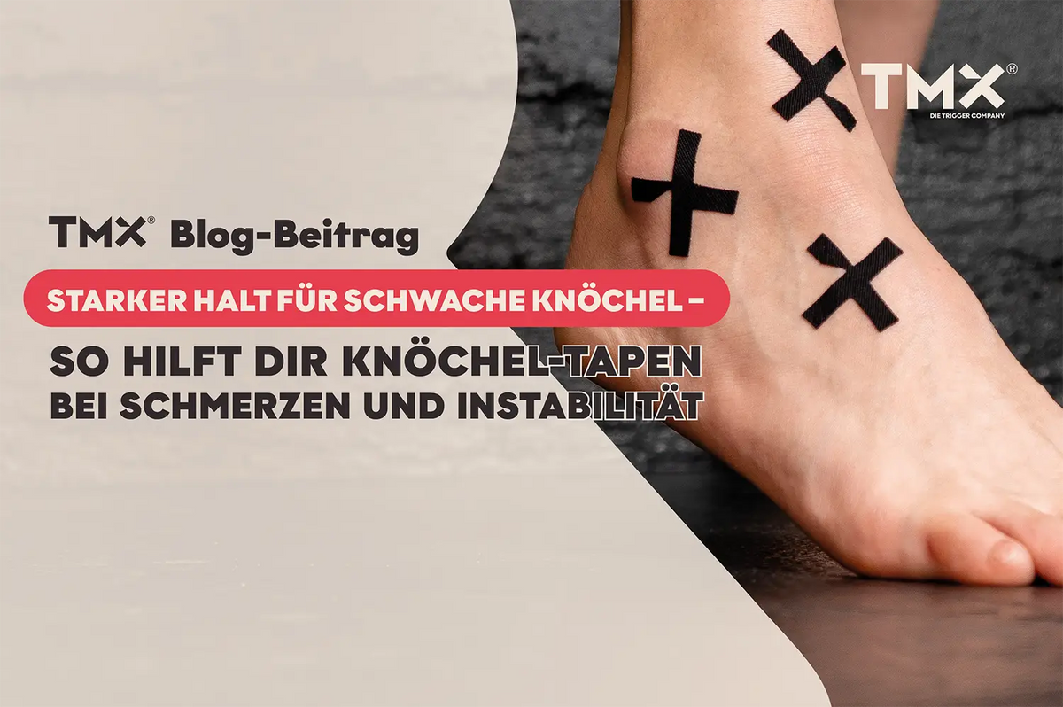 Starker Halt für schwache Knöchel – so hilft dir Knöchel-Tapen bei Schmerzen und Instabilität