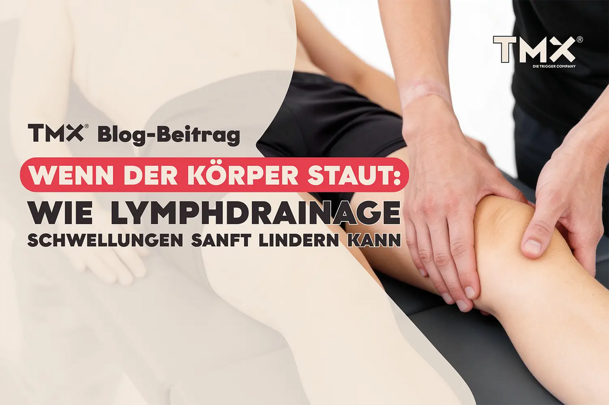 Wenn der Körper staut: Wie Lymphdrainage Schwellungen sanft lindern kann